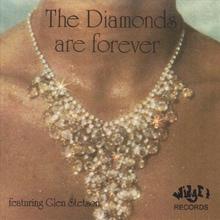 The Diamonds Are Forever featuring Glen Stetson