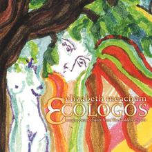 Ecologos: songs, poems, chants from The Goddess Project