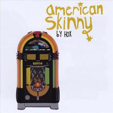 American Skinny