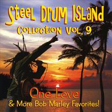 Steel Drum Island Collection, Vol. 9: One Love & More Bob Marley Favorites