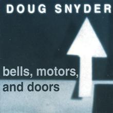 Bells, Motors, and Doors