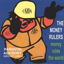 Money Rules The World