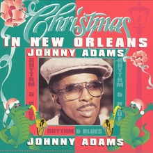 Christmas In New Orleans With Johnny Adams (Reissued 1994)
