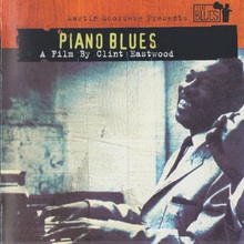 Martin Scorsese Presents The Blues - Piano Blues