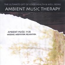 Ambient Music For Massage . Meditation . Relaxation .