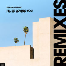 I'll Be Loving You (Remixes)