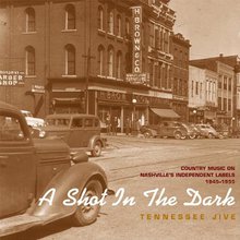 A Shot In The Dark - Tennessee Jive CD4