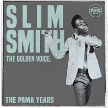 The Pama Years: Slim Smith, The Golden Voice