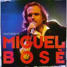 I Successi Di Miguel Bosè CD1