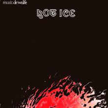 Hot Ice (Vinyl)