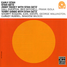 Early Stan (With Jimmy Raney & Terry Gibbs)