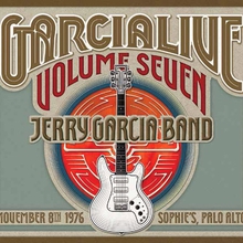 Garcia Live Volume 7 (November 8Th 1976, Sophie's, Palo Alto, California)