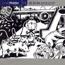 Live Phish 13: 10.31.94 - Glens Falls Civic Center, Glens Falls, New York CD2