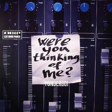 Were You Thinking Of Me? (MCD)