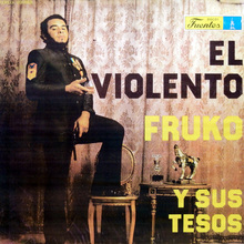 El Violento (With Sus Tesos) (Vinyl)