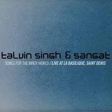 Songs For The Inner World - Live At La Basilique, Saint-Denis (With Sangat)
