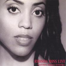 Rhonda Ross Live Featuring Rodney Kendrick