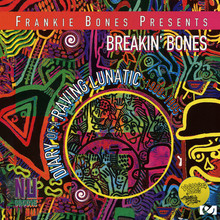 Breakin' Bones (Diary Of A Raving Lunatic 1988-1995)
