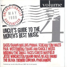 Unconditionally Guaranteed Vol. 4 May 1999 (Uncut's Guide To The Month's Best Music)
