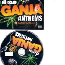 Hi Grade Ganja Anthems(Proper)