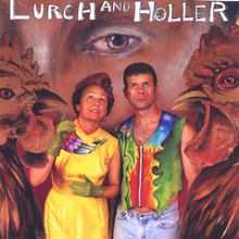 Lurch and Holler