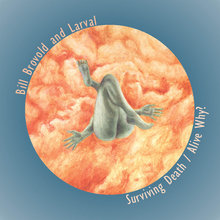 Surviving Death / Alive Why? (With Larval) CD1