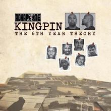 Kingpin: The 6Th Year Theory
