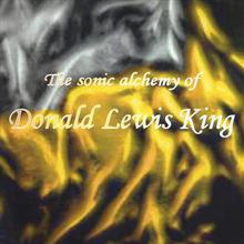 The sonic alchemy of Donald Lewis King