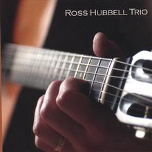 Ross Hubbell Trio