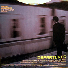 Thievery Corporation And Revolution Present… Departures