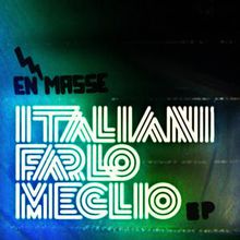 Italiani Farlo Meglio (EP)