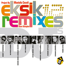 Eksik Remixes (With Elvan Gunaydin) (MCD)