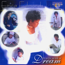 HIGHER POWER RECORDS presents Erica Edmonds "Starts With A Dream"
