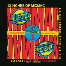 12 Inches Of Micmac Volume 1 Unmixed Extended Club Versions CD1