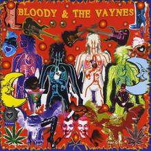 Bloody And The Vaynes