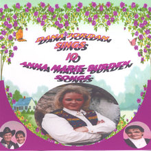 Dana Jordan Sings 10 Anna Marie Burden Songs