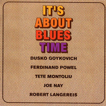 It's About Blues Time (Vinyl)