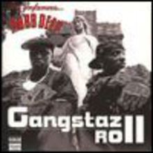 Gangstaz Roll