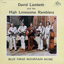 David Lambeth & The High Lonesome Ramblers - Blue Ridge Mountain Music 