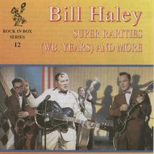 Bill Haley Super Rarities