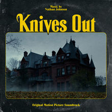 Knives Out (Original Motion Picture Soundtrack)
