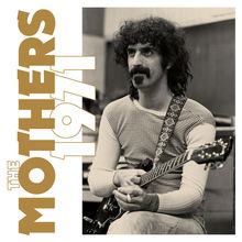 The Mothers 1971 (Super Deluxe Edition) CD1
