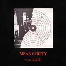 Mean And Dirty (Vinyl)