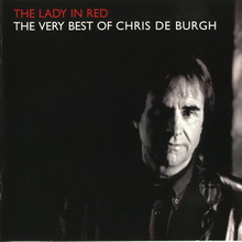 The Lady In Red: The Very Best Of Chris De Burgh