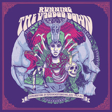 Running The Voodoo Down - Explorations In Psychrockfunksouljazz 1967-80 CD2