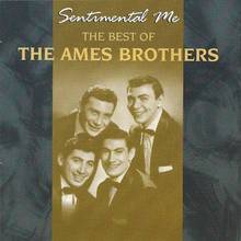 Sentimental Me - The Best Of The Ames Brothers