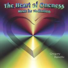 The Heart of Oneness: Music for Meditation