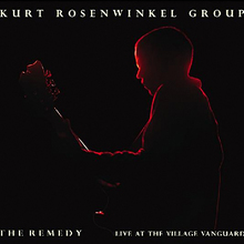 The Remedy - Live At The Village Vanguard