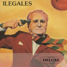 Ilegales (Edición Deluxe) CD1