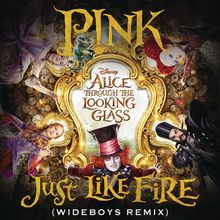 Just Like Fire (Wideboys Remix) (From Alice Through The Looking Glass OST) (CDR)